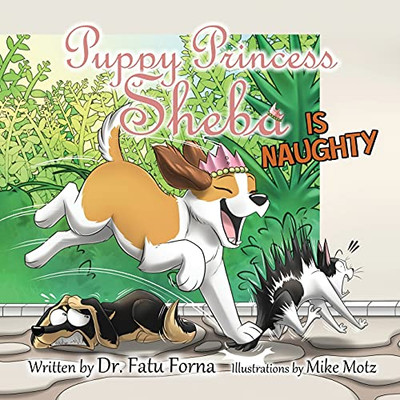Puppy Princess Sheba Is Naughty - 9780998461045