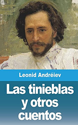 Las Tinieblas Y Otros Cuentos (Spanish Edition)