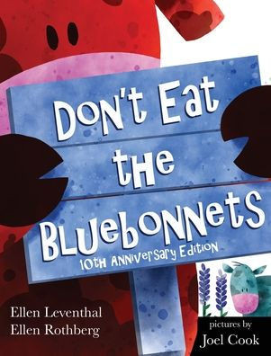 Don't Eat the Bluebonnets - (Hardback or Cased Book)