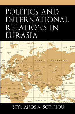 Politics And International Relations In Eurasia