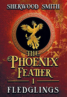 The Phoenix Feather: Fledglings - 9781611389722