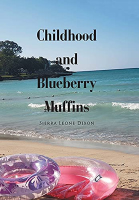 Childhood And Blueberry Muffins - 9781664185111
