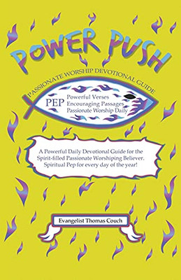 Power Push: Passionate Worship Devotional Guide