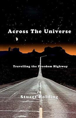 Across The Universe: Riding The Freedom Highway