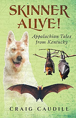 Skinner Alive!: Appalachian Tales From Kentucky