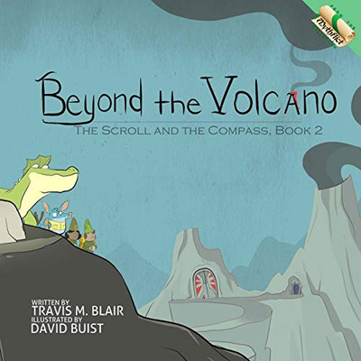 Beyond The Volcano (The Scroll And The Compass)