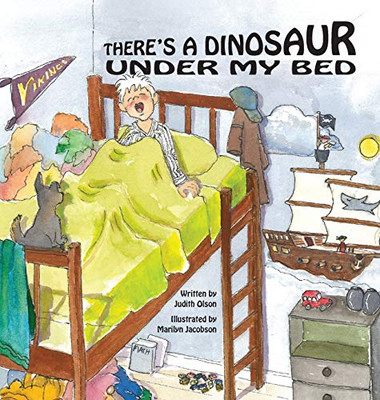 There'S A Dinosaur Under My Bed - 9781736639214