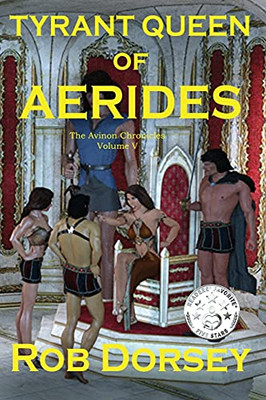 Tyrant Queen Of Aerides (The Avinon Chronicles)