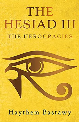 The Hesiad Iii: The Herocracies - 9781800160576