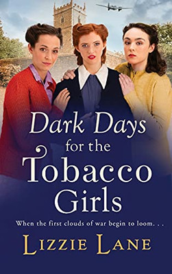 Dark Days For The Tobacco Girls - 9781801629676
