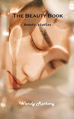 The Beauty Book: Beauty Studies - 9781803101279