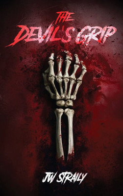 The Devil's Grip - (Hardback or Cased Book)