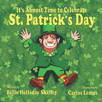 It'S Almost Time To Celebrate St. Patrick'S Day