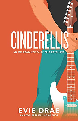 Cinderellis: An Mm Romance Fairy Tale Retelling