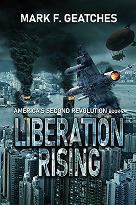 Liberation Rising (America'S Second Revolution)
