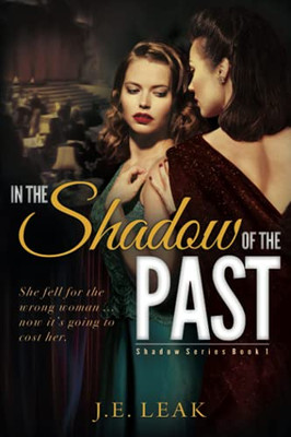 In The Shadow Of The Past: Shadow Series Book 1