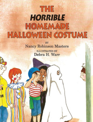 The Horrible Homemade Halloween Costume - (Hardback or Cased Book)