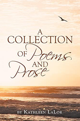 A Collection Of Poems And Prose - 9781982268800