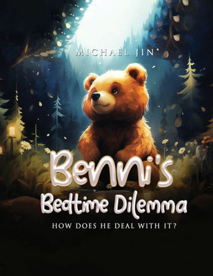 Benni's Bedtime Dilemma: How does he deal with it? - (Paperback or Softback)