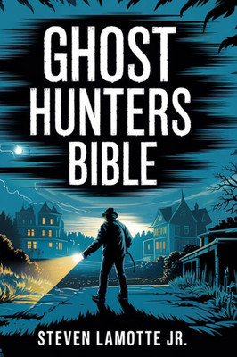 Ghost Hunters Bible