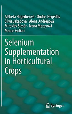 Selenium Supplementation In Horticultural Crops