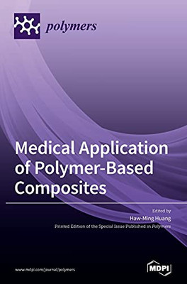 Medical Application Of Polymer-Based Composites