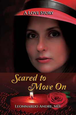 Scared to Move On - (Paperback or Softback)