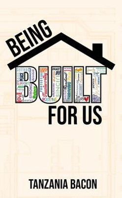Being Built For Us Being Built For Us