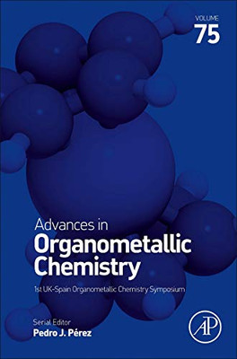 Advances In Organometallic Chemistry (Volume 75)