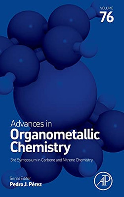 Advances In Organometallic Chemistry (Volume 76)