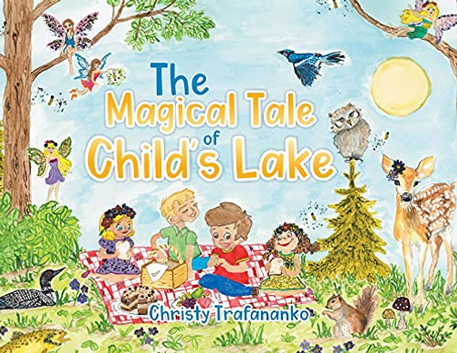 The Magical Tale Of Child'S Lake - 9780228855125