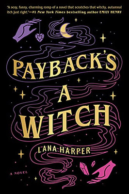 Payback'S A Witch (The Witches Of Thistle Grove)