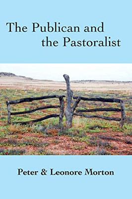 The Publican And The Pastoralist - 9780645090116