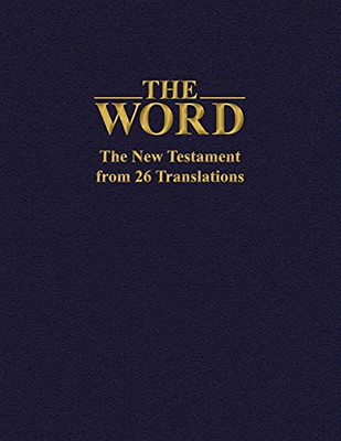 The Word: The New Testament From 26 Translations