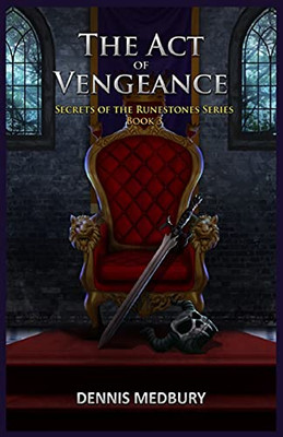 The Act Of Vengeance (Secrets Of The Runestones)