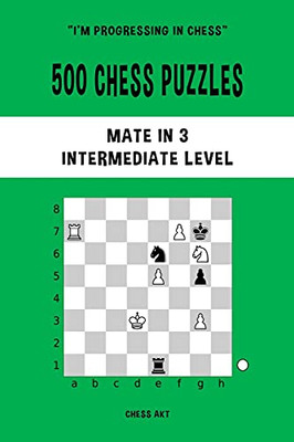 500 Chess Puzzles, Mate In 3, Intermediate Level