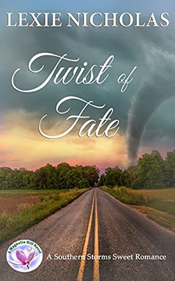 Twist Of Fate: A Sweet Opposites Attract Romance