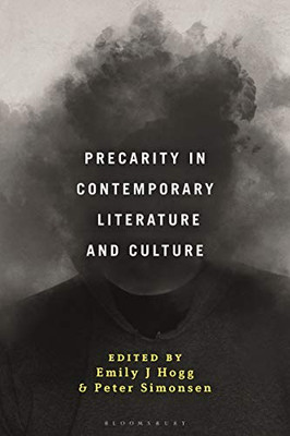 Precarity In Contemporary Literature And Culture