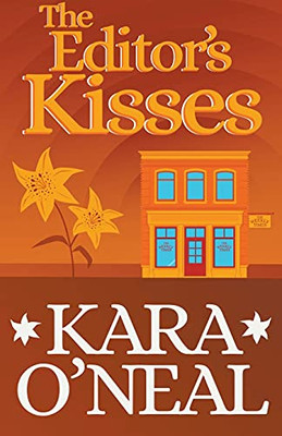 The Editor'S Kisses (Texas Brides Of Pike'S Run)