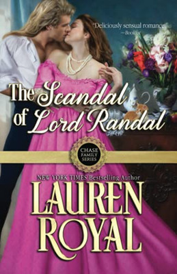 The Scandal Of Lord Randal (Chase Family Series)