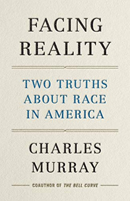 Facing Reality: Two Truths About Race In America