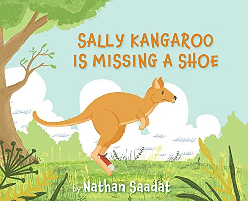 Sally Kangaroo Is Missing A Shoe - 9781643887210