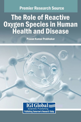 The Role of Reactive Oxygen Species in Human Health and Disease - (Hardback or Cased Book)