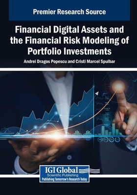 Financial Digital Assets and the Financial Risk Modeling of Portfolio Investments - (Paperback or Softback)