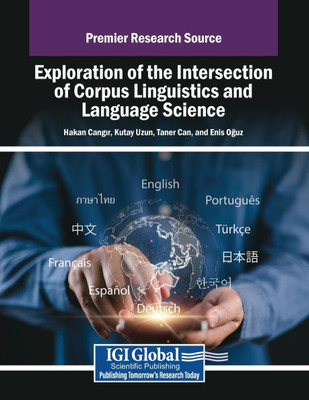 Exploration of the Intersection of Corpus Linguistics and Language Science - (Paperback or Softback)
