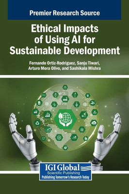 Ethical Impacts of Using AI for Sustainable Development - (Hardback or Cased Book)