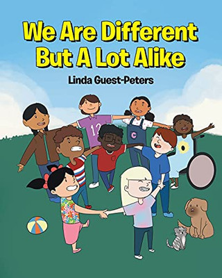 We Are Different But A Lot Alike - 9781662436093