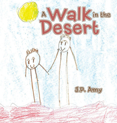 A Walk in the Desert - (Hardback or Cased Book)
