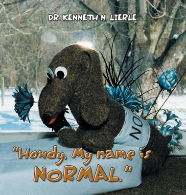 "Howdy, My name is NORMAL." - (Hardback or Cased Book)