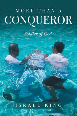 More Than a Conqueror: Soldier of God. - (Paperback or Softback)